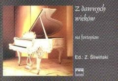 Z dawnych wieków na fortepian PWM -  Śliwiński Zbigniew