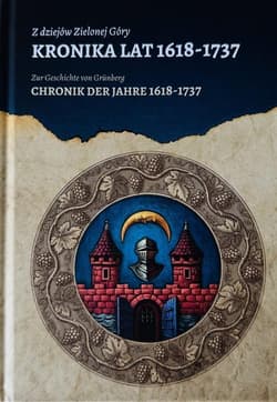 Z dziejów Zielonej Góry. Kronika lat 1618-1737 - Praca zbiorowa