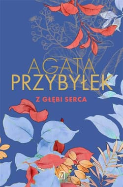 Z głębi serca Wielkie litery - Agata Przybyłek