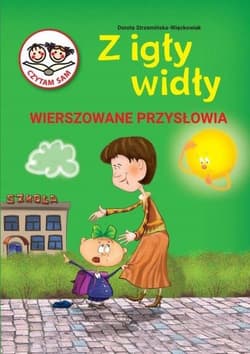 Z igły widły Wierszowane przysłowia