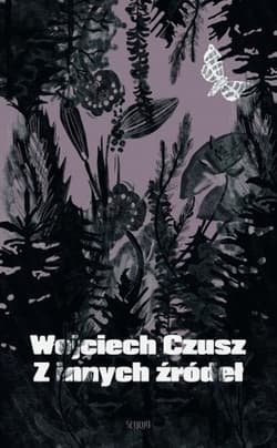 Z innych źródeł - Wojciech Czusz