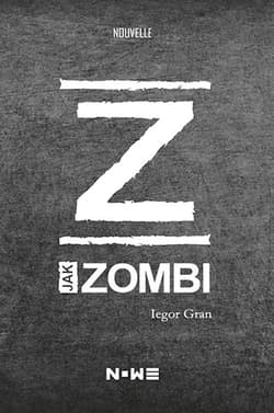 Z jak zombi - Gran Iegor