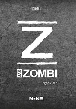 Z jak zombi - Gran Iegor
