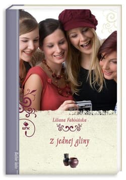 Z jednej gliny - Liliana Fabisińska