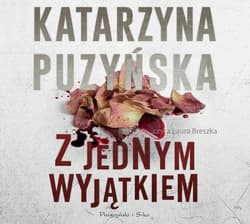 Z jednym wyjątkiem - audiobook - Katarzyna Puzyńska
