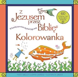 Z Jezusem przez Biblię Kolorowanka - Sally Lloyd-Jones