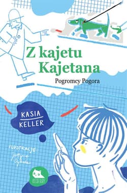 Z kajetu Kajetana Pogromcy Pogora - Kasia Keller