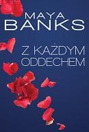 Z każdym oddechem - Maya Banks