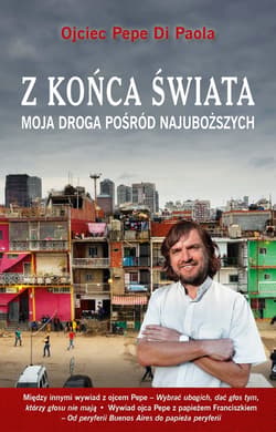 Z końca świata. Moja droga pośród najuboższych - ebook - Padre Pepe di Paola