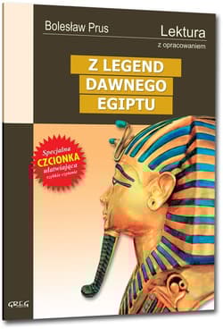 Z legend dawnego Egiptu Wydanie z opracowaniem