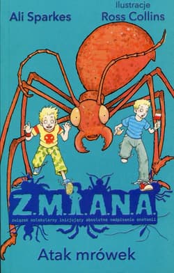 Z.M.I.A.N.A. Atak mrówek - Ali Sparkes