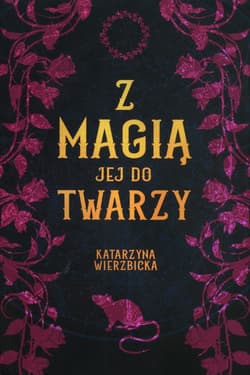 Z magią jej do twarzy Tom 3 - Katarzyna Wierzbicka