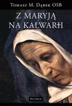 Z Maryją na Kalwarii - Dąbek Tomasz M.