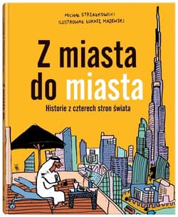 Z miasta do miasta - Michał Strzałkowski