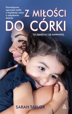 Z miłości do córki - Sarah Taylor