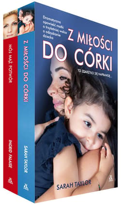 Z miłości do córki / Mój mąż potwór Pakiet - Nash Tina, Falaise Ingrid