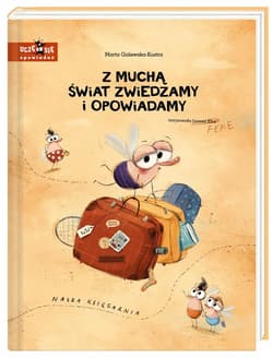 Z muchą świat zwiedzamy i opowiadamy - Marta Galewska-Kustra