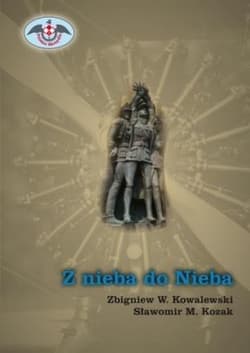 Z nieba do Nieba + DVD - Zbigniew Kowalewski, Sławomir M. Kozak