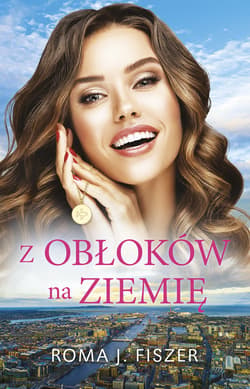 Z obłoków na ziemię - Roma J. Fiszer