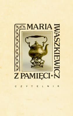 Z pamięci - Maria  Iwaszkiewicz
