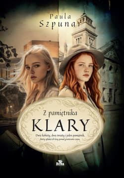 Z pamiętnika Klary - Paula Szpunar
