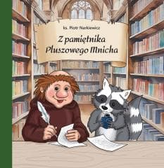 Z pamiętnika Pluszowego Mnicha - Piotr Narkiewicz