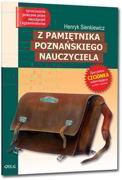 Z pamiętnika poznańskiego nauczyciela Wydanie z opracowaniem - Henryk Sienkiewicz