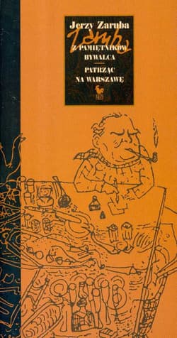 Z pamietników bywalca patrząc na Warszawę - Jerzy Zaruba