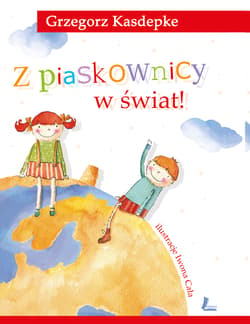 Z piaskownicy w świat - Grzegorz Kasdepke
