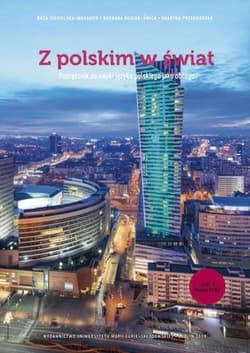 Z polskim w świat Część 2 Podręcznik do nauki języka polskiego jako obcego + płyta CD Poziom B1/B2 - Ciesielska-Musameh Róża, Guziuk-Świca Barbara, Przechodzka Grażyna