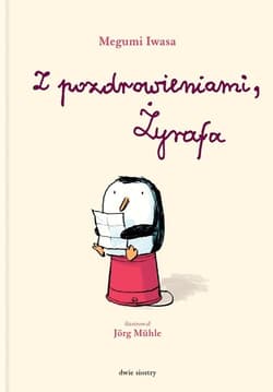 Z pozdrowieniami, Żyrafa - Megumi Iwasa