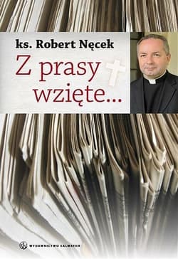Z prasy wzięte - Robert Nęcek