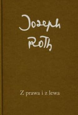 Z prawa i z lewa - Joseph Roth