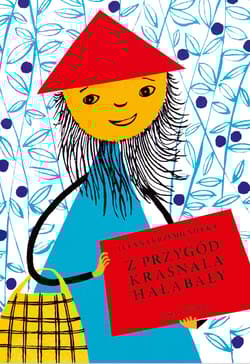 Z przygód krasnala Hałabały wyd. 2023 - Krzemieniecka Lucyna