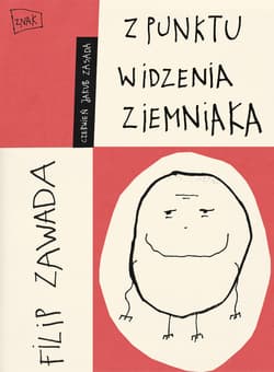 Z punktu widzenia ziemniaka - ebook - Filip Zawada