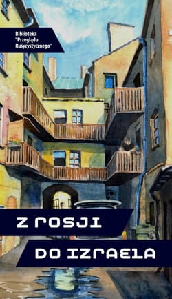 Z Rosji do Izraela - Praca zbiorowa