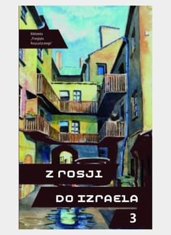 Z Rosji do Izraela cz.3 - Praca zbiorowa