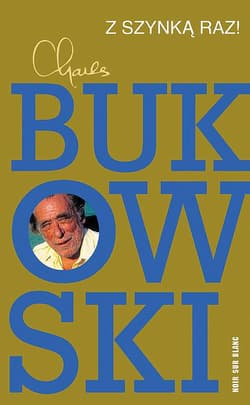 Z szynką raz! - Charles  Bukowski