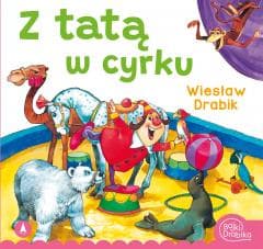 Z tatą w cyrku - Wiesław Drabik