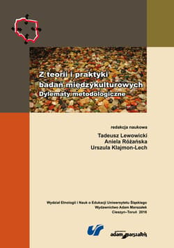 Z teorii i praktyki badań międzykulturowych Dylematy metodologiczne