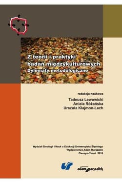 Z teorii i praktyki badań międzykulturowych Dylematy metodologiczne - Lewowicki Tadeusz