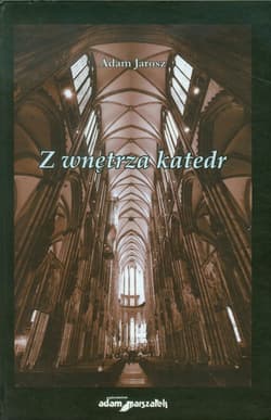 Z wnętrza katedr
