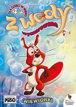 Z wody wyczarowane Wiewiórki - Kopeć Krzysztof