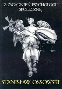 Z zagadnień psychologii społecznej - Stanisław Ossowski