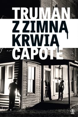 Z zimną krwią - Truman  Capote