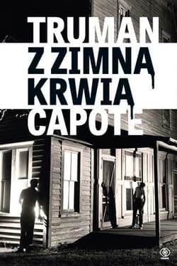 Z zimną krwią - Truman  Capote