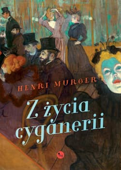 Z życia cyganerii - Henri Murger