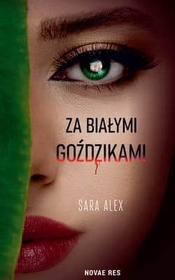 Za białymi goździkami - Sara  Alex
