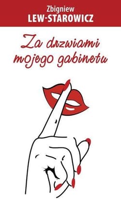 Za drzwiami mojego gabinetu - Zbigniew Lew-Starowicz