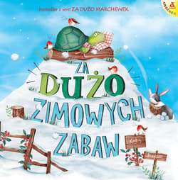 Za dużo zimowych zabaw wyd. 5 - Katy Hudson